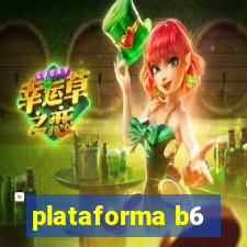 plataforma b6